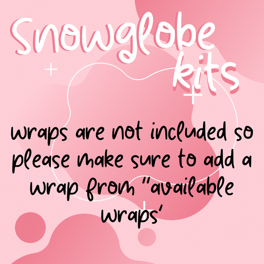 Snowglobe Kit - Wrap and Batteries NOT included